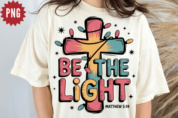 Be the Light Mathew 514 Christmas PNG Graphics