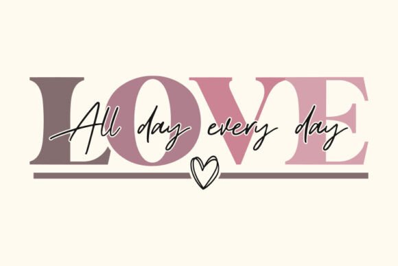 Love All Day Valentine SVG Design Graphics & Crafts