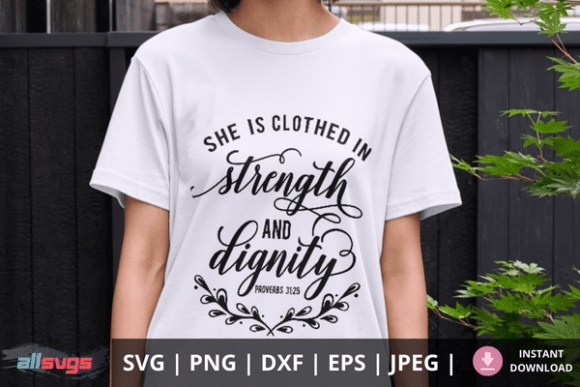 Strength and Dignity Proverbs 31 SVG Graphics for Crafts